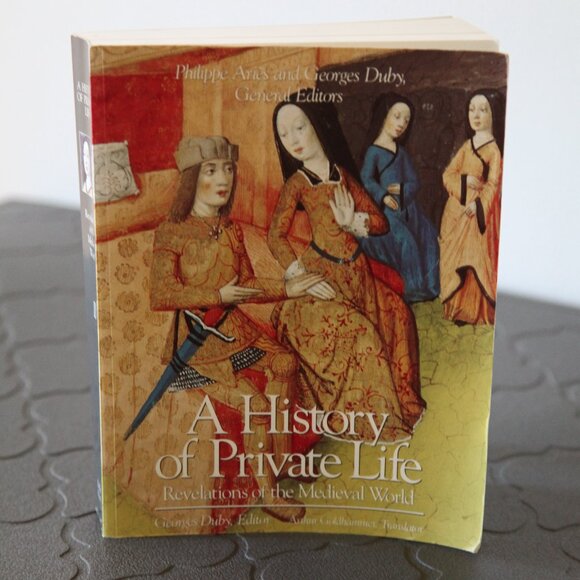 A History of Private Life: Revelations in the Late Medieval World. - Picture 3 of 8